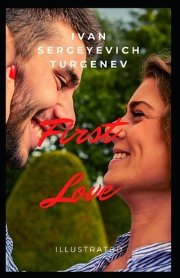 First Love Illustrated by Ivan Turgenev