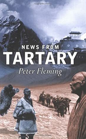 News From Tartary by Peter Fleming
