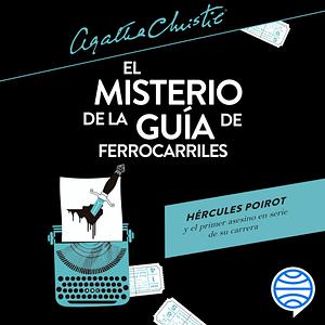 El misterio de la guía de ferrocarriles by Agatha Christie