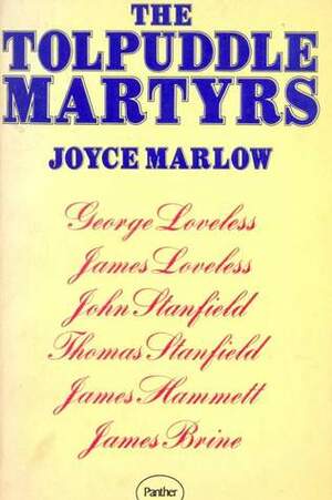 The Tolpuddle Martyrs by Joyce Marlow