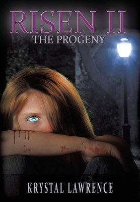 Risen II - The Progeny by Krystal Lawrence