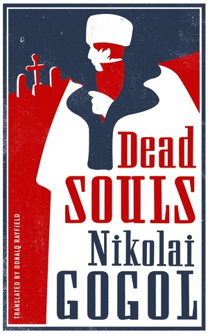 Dead Souls by Nikolai Gogol