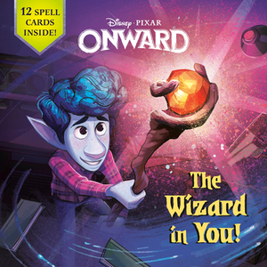 The Wizard in You! (Disney/Pixar Onward) by Steve Behling