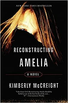 Reconstructing Amelia by Kimberly McCreight