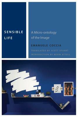 La Vie Sensible by Emanuele Coccia