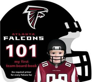 Atlanta Falcons 101 by Brad M. Epstein