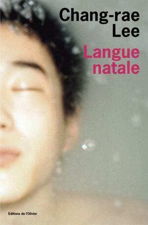 Langue natale by Chang-rae Lee