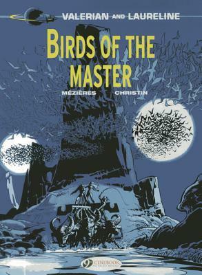 Birds of the Master by Pierre Christin, Jean-Claude Mézières