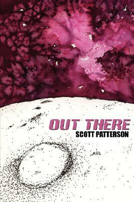 Out There by Scott Patterson