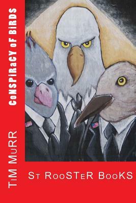 Conspiracy of Birds by Tim Murr