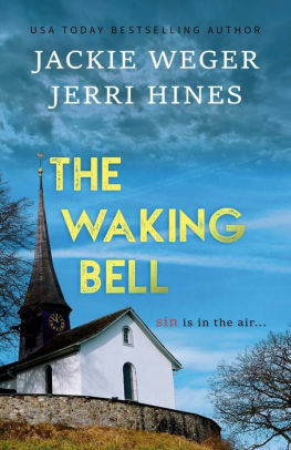 The Waking Bell by Jackie Weger, Jerri Hines