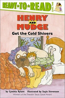 Henry and Mudge Get the Cold Shivers by Cynthia Rylant