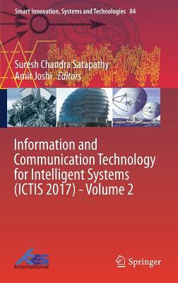 Information and Communication Technology for Intelligent Systems (Ictis 2017) - Volume 2 by 