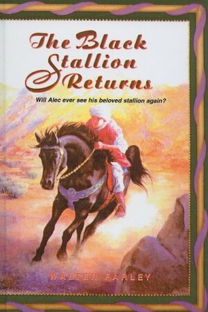 The Black Stallion Returns by Walter Farley