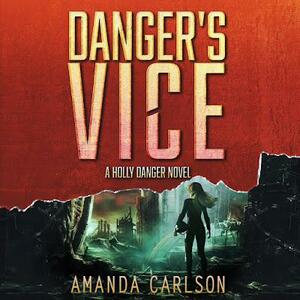 Danger's Vice by Amanda Carlson