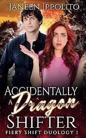 Accidentally a Dragon Shifter by Janeen Ippolito