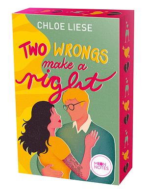 Two Wrongs make a Right by Chloe Liese