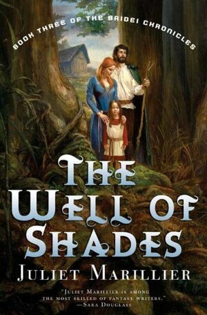 The Well Of Shades by Juliet Marillier