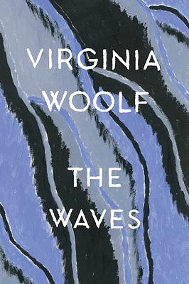 The Waves by Virginia Woolf