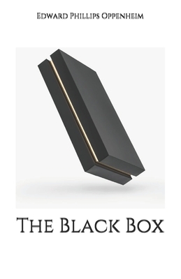 The Black Box by Edward Phillips Oppenheim