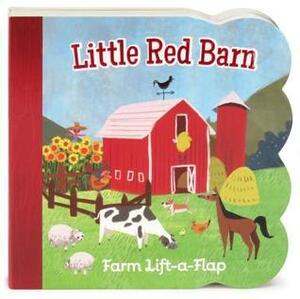 Little Red Barn Lift a Flap by Ginger Swift