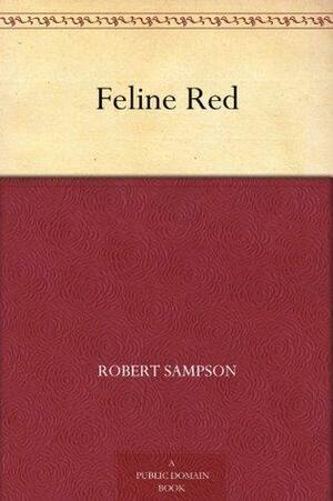 Feline Red by Robert Sampson