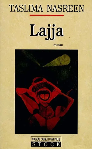 Lajja: (La honte) : roman by Taslima Nasreen