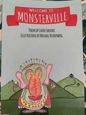 Welcome to Monsterville by Laura Shovan