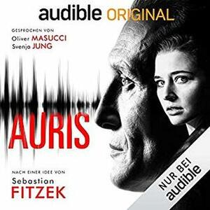 Auris by Vincent Kliesch, Sebastian Fitzek