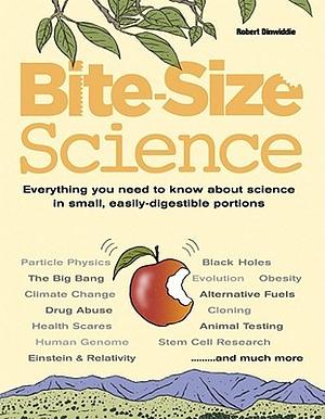 Bite-Size Science by Robert Dinwiddie