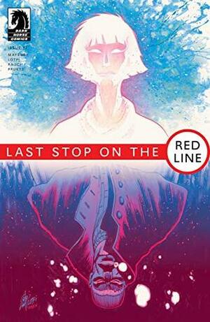 Last Stop on the Red Line #2 by John Rauch, Sam Lotfi, Paul Maybury