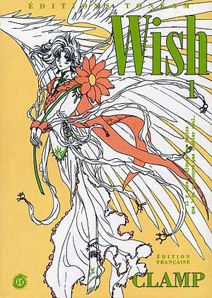 Wish, Tome 01 by CLAMP