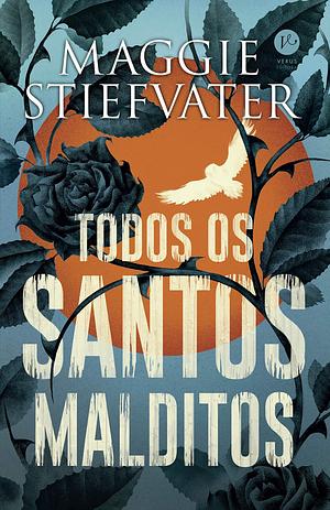 Todos os santos malditos by Maggie Stiefvater