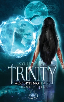 Trinity - Accepting Fate by Kylie Price