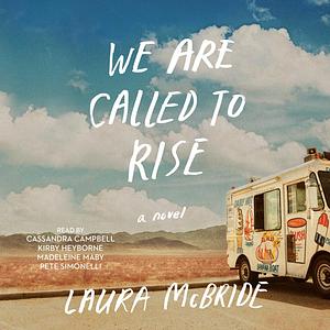 We Are Called to Rise by Laura McBride