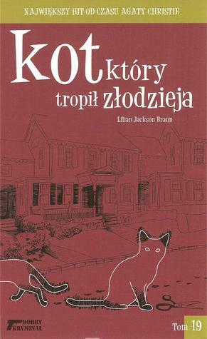 Kot, który tropił złodzieja by Lilian Jackson Braun