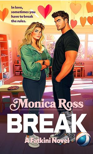 Break by Monica Ross