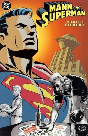 Mann and Superman by Michael T. Gilbert