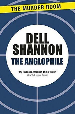 The Anglophile by Dell Shannon