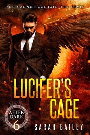 Lucifer's Cage by Sarah Bailey