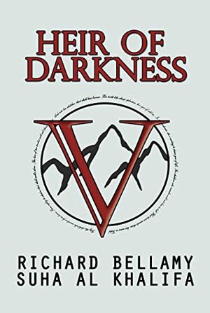 Heir of Darkness by Richard Bellamy, Suha AL Khalifa