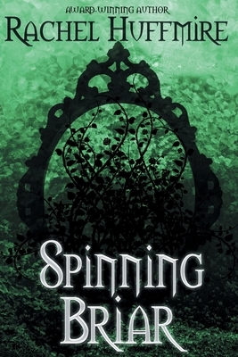 Spinning Briar by Rachel Huffmire