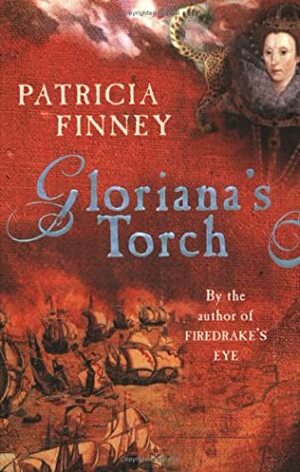 Gloriana's Torch by Patricia Finney