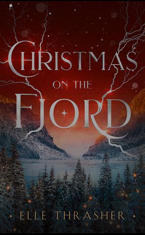 Christmas on the Fjord by Elle Thrasher