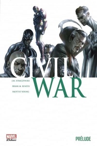 Civil War: Prélude by J. Michael Straczynski