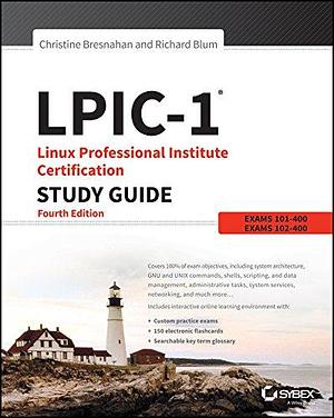 Lpic-1: Linux Professional Institute Certification Study Guide by Roderick W. Smith, Roderick W. Smith