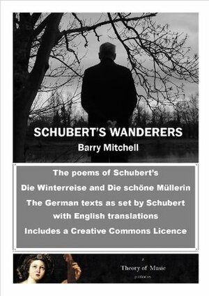 Schubert's Wanderers by Barry Mitchell