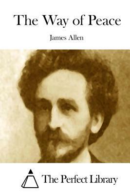 The Way of Peace by James Allen