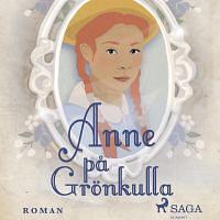 Anne på Grönkulla by L.M. Montgomery