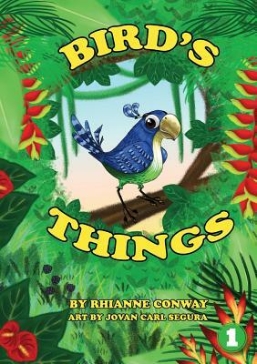 Bird's Things by Rhianne Conway